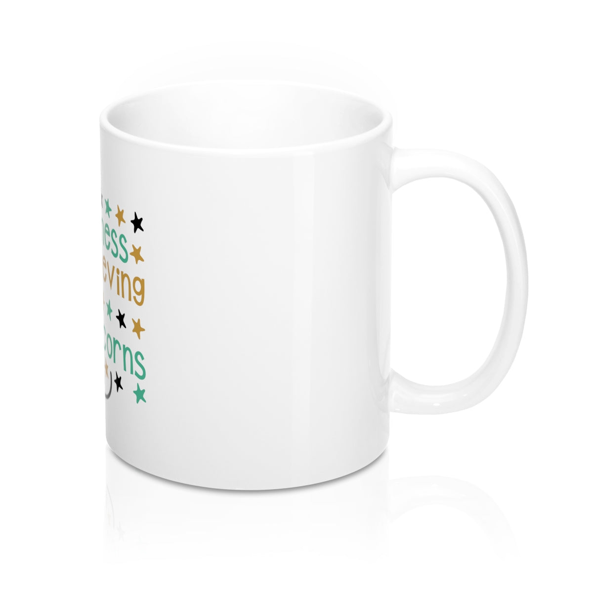 Happiness Is Believing In Unicorns 11oz Ceramic Mug - Inspired By Savy