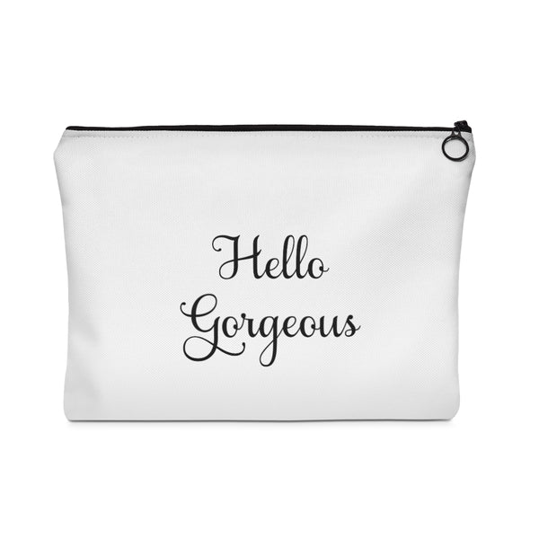 Hello Gorgeous Carry All Pouch - Flat - Inspired By Savy