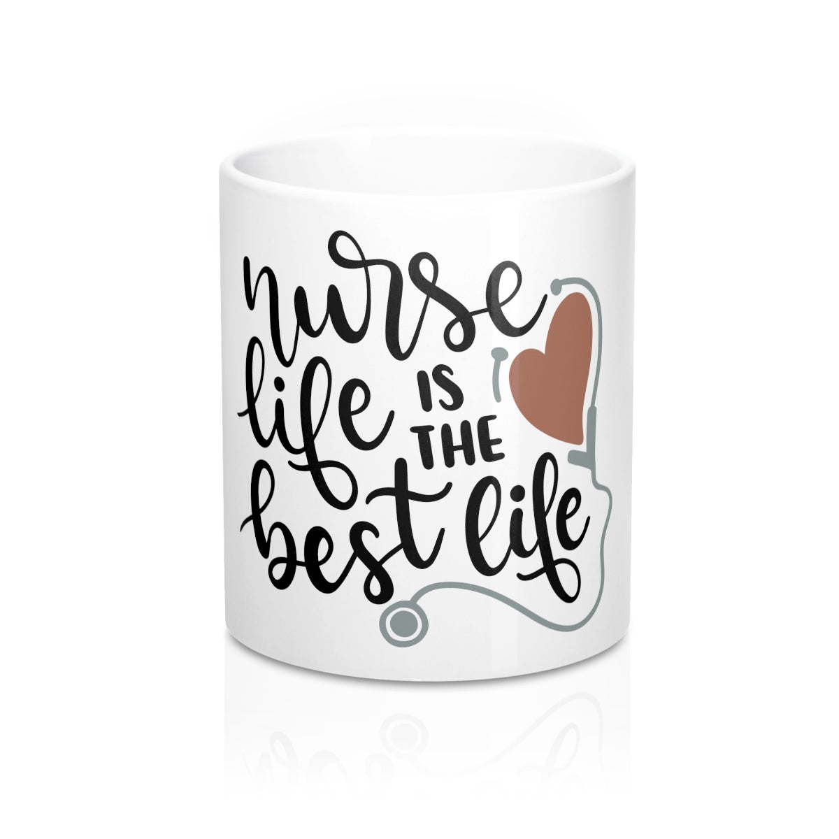 Nurse Life Is The Best Life Ceramic Mug 11oz - Inspired By Savy