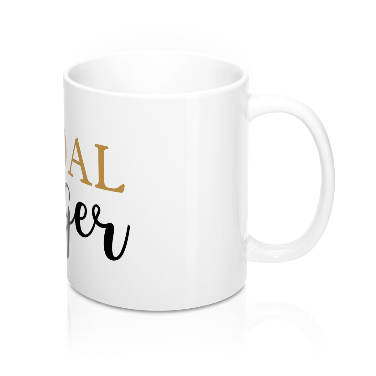 #Goal Digger 11oz Ceramic Mug - Inspired By Savy